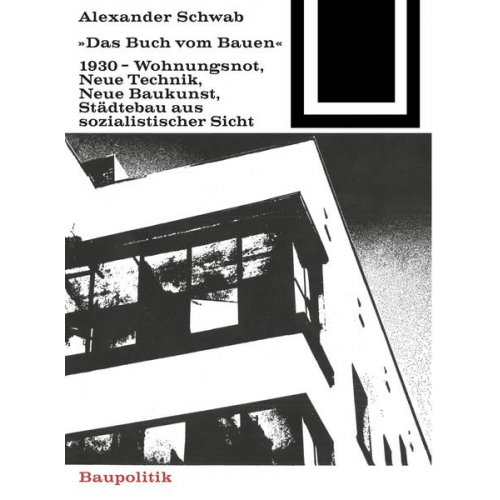 Alexander Schwab - Das Buch vom Bauen (1930)