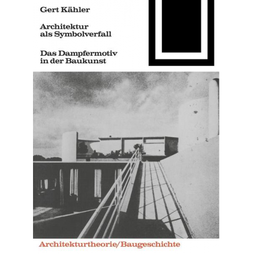 Gert Kähler - Architektur als Symbolverfall