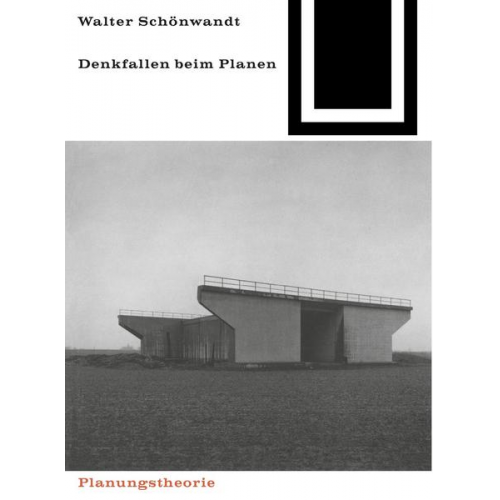 Walter Schönwandt - Denkfallen beim Planen