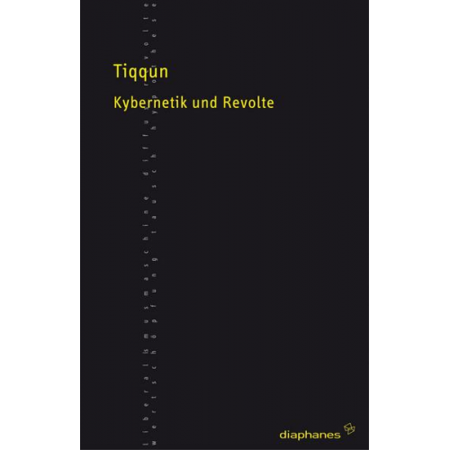 Tiqqun - Kybernetik und Revolte