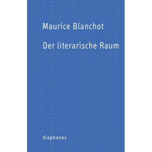 Maurice Blanchot - Der literarische Raum