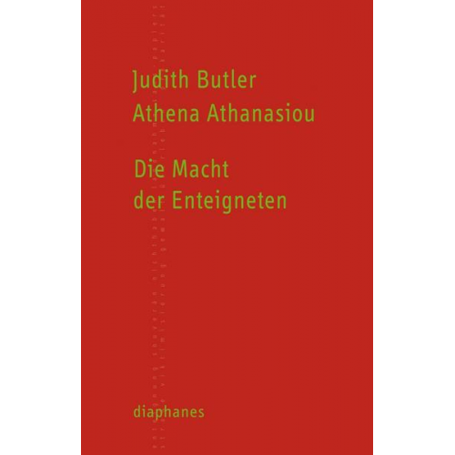 Judith Butler & Athena Athanasiou - Die Macht der Enteigneten