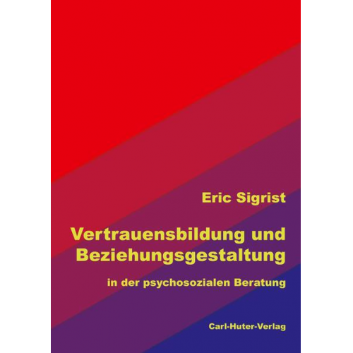 Eric Sigrist - Vertrauensbildung und Beziehungsgestaltung