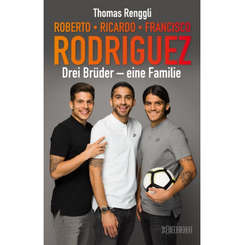 Thomas Renggli - Rodriguez, Roberto, Ricardo, Francisco