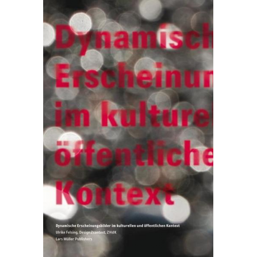 Ulrike Felsing - Dynamische Erscheinungsbilder im kulturellen und öffentlichen Kontext