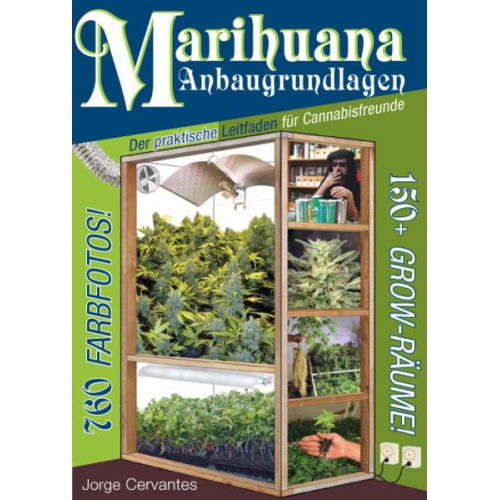 Jorge Cervantes - Marihuana Anbaugrundlagen