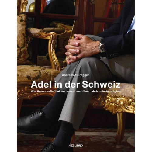 Andreas Z’Graggen - Adel in der Schweiz