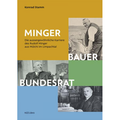 Konrad Stamm - Minger: Bauer, Bundesrat