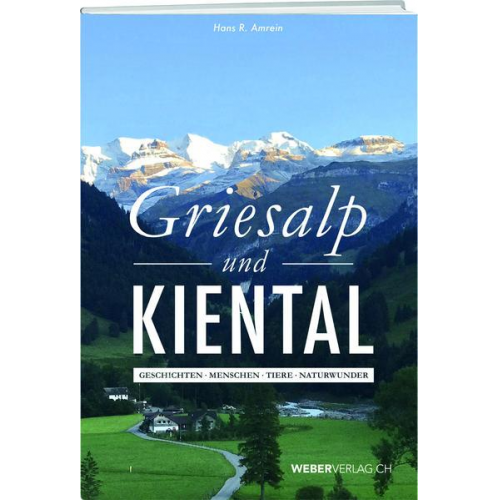 Hans R. Amrein - Griesalp und Kiental