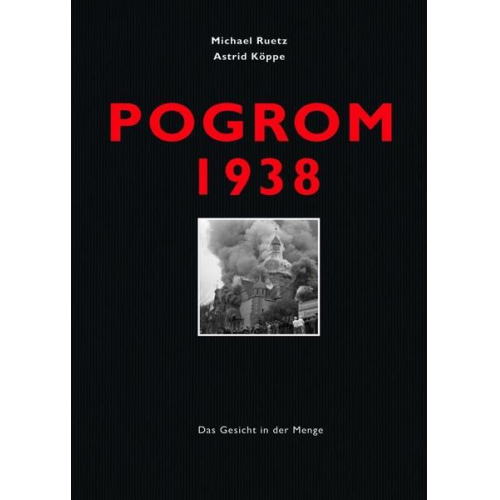 Michael Ruetz & Astrid Köppe - Pogrom 1938