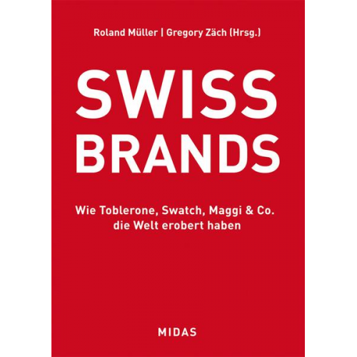 Roland J. Müller & Gregory C. Zäch - Swiss Brands