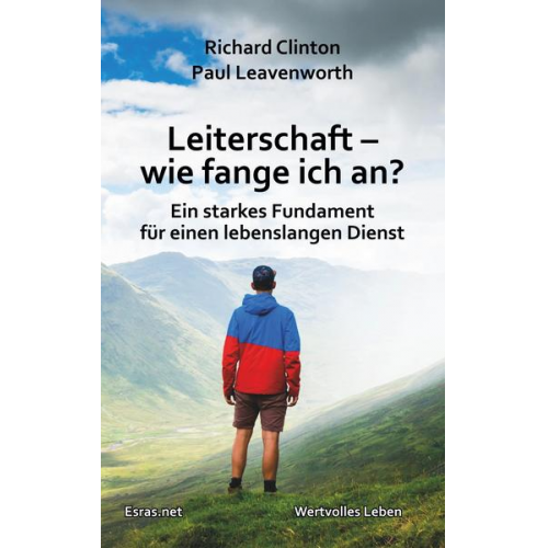 Richard Clinton & Paul Leavenworth - Leiterschaft – wie fange ich an?