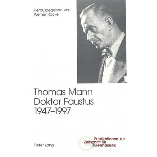 Thomas Mann, Doktor Faustus, 1947-1997