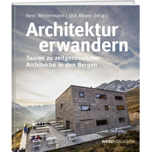 Reto Westermann & Üsé Meyer - Architektur erwandern