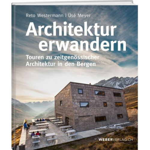 Reto Westermann & Üsé Meyer - Architektur erwandern