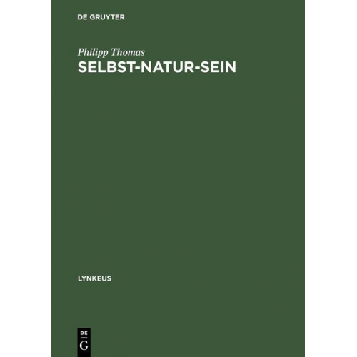 Philipp Thomas - Selbst-Natur-sein