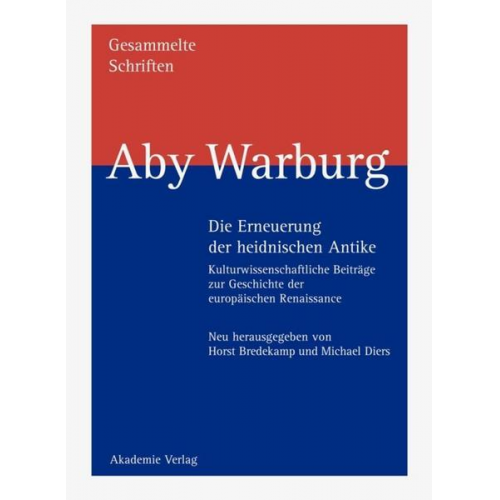 Aby Warburg - Die Erneuerung der heidnischen Antike