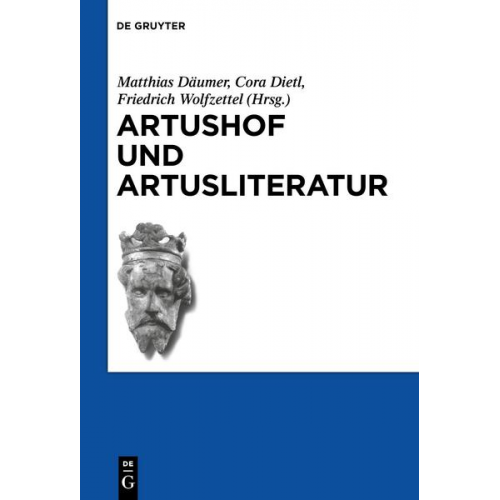 Matthias Däumer & Cora Dietl & Friedrich Wolfzettel - Artushof und Artusliteratur