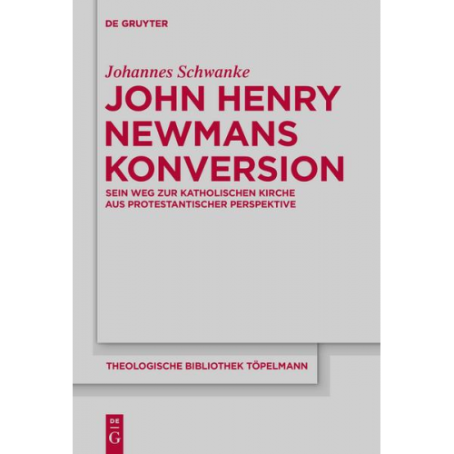 Johannes Schwanke - John Henry Newmans Konversion