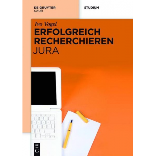 Ivo Vogel - Erfolgreich recherchieren - Jura