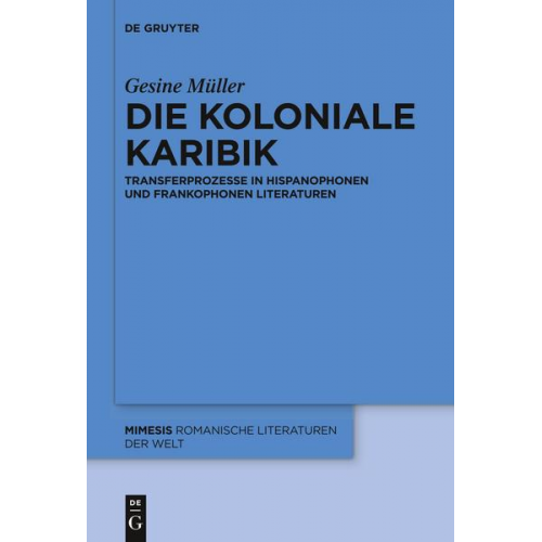 Gesine Müller - Die koloniale Karibik