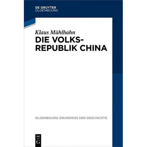 Klaus Mühlhahn - Die Volksrepublik China