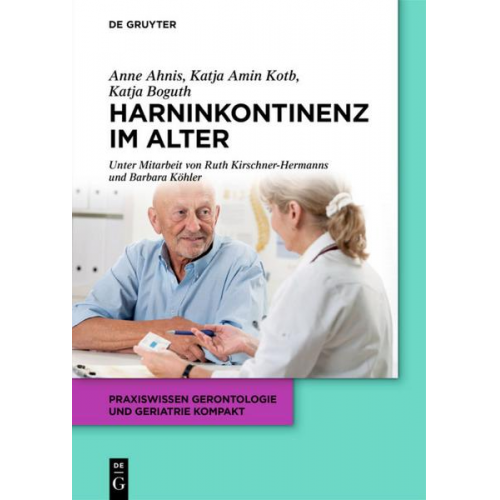 Katja Boguth & Anne Ahnis & Katja Amin Kotb - Harninkontinenz im Alter