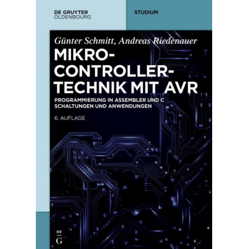 Günter Schmitt & Andreas Riedenauer - Mikrocontrollertechnik mit AVR