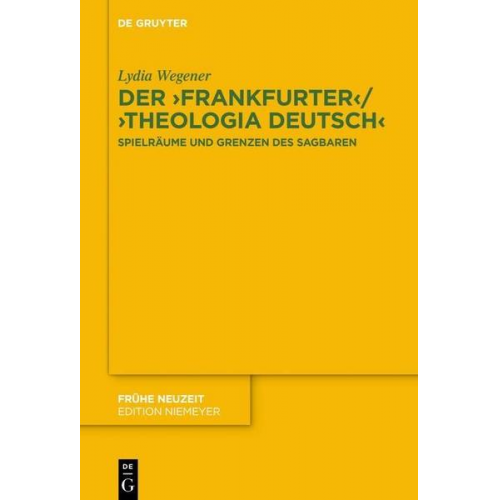 Lydia Wegener - Der ,Frankfurter‘ / ,Theologia deutsch‘