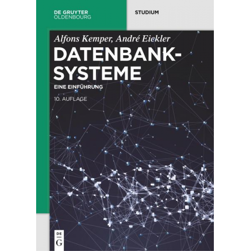 Alfons Kemper & André Eickler - Datenbanksysteme