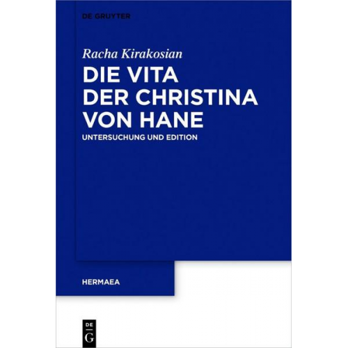 Racha Kirakosian - Die Vita der Christina von Hane