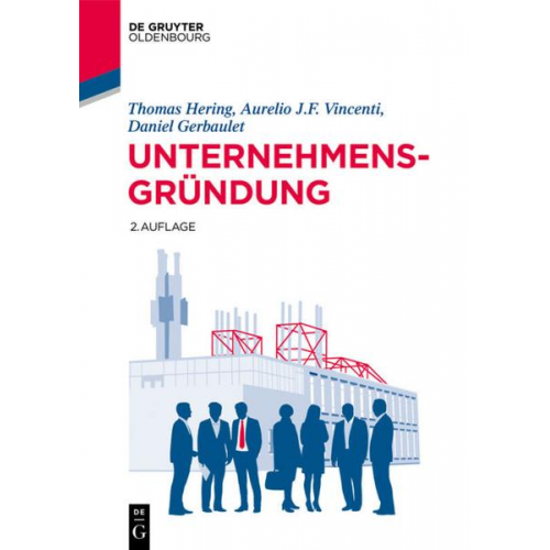 Thomas Hering & Aurelio Vincenti & Daniel Gerbaulet - Unternehmensgründung