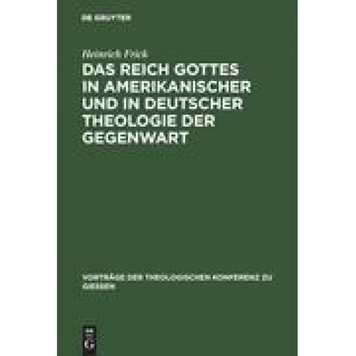 Heinrich Frick - Frick, H: Reich Gottes in amerikanischer und in deutscher Th