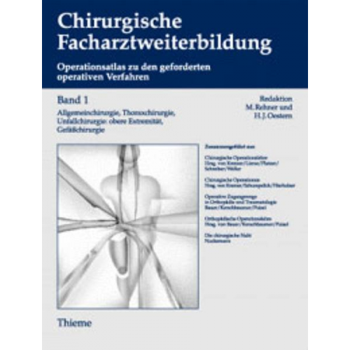 Manfred Rehner & Hans-Jörg Oestern - 1. - 3. Jahr der chirurgischen Weiterbildung: Allgemeinchirurgie, Thoraxchirurgie, Gefäßchirurgie
