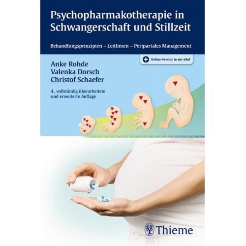 Anke Rohde & Valenka Dorsch & Christof Schaefer - Psychopharmakotherapie in Schwangerschaft und Stillzeit
