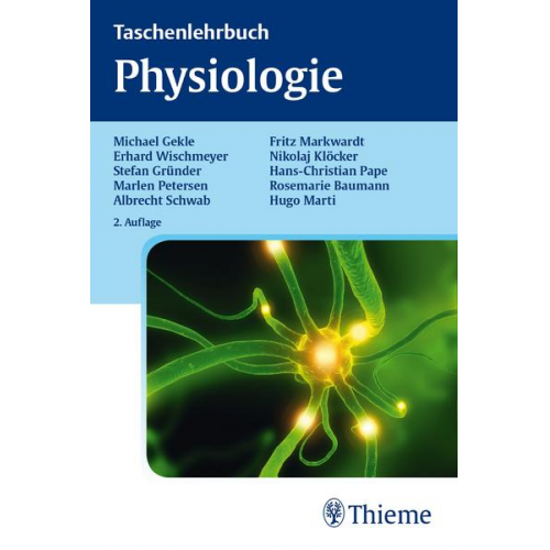 Michael Gekle & Erhard Wischmeyer & Stefan Gründer & Marlen Petersen & Albrecht Schwab - Taschenlehrbuch Physiologie