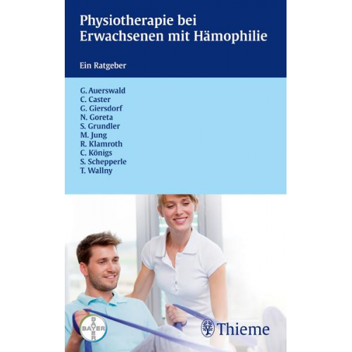 Günter Auerswald & Christine Caster & Gabriele Giersdorf & Nedeljko Goreta & Stefan Grundler - Physiotherapie bei Ewachsenen mit Hämophilie