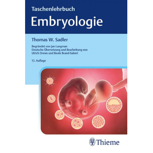 Thomas W. Sadler - Taschenlehrbuch Embryologie