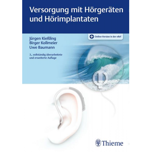 Jürgen Kiessling & Birger Kollmeier & Uwe Baumann - Versorgung mit Hörgeräten und Hörimplantaten