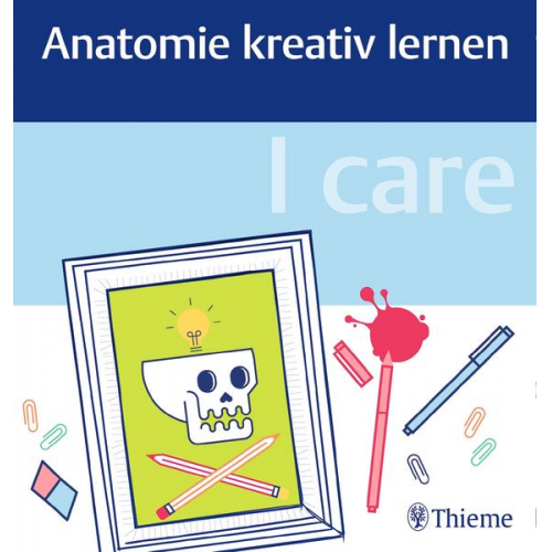 I care - Anatomie kreativ lernen