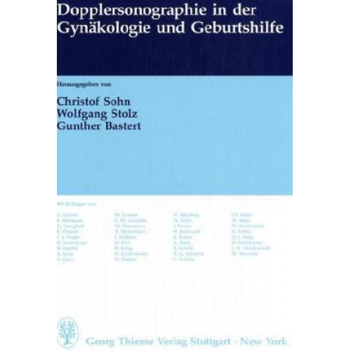 Christof Sohn & Wolfgang Stolz & Gunther Bastert - Dopplersonographie in der Gynäkologie und Geburtshilfe