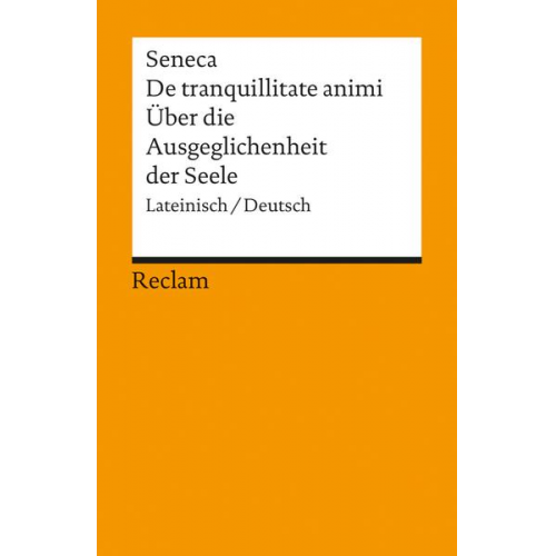 Seneca - De tranquillitate animi /Über die Ausgeglichenheit der Seele