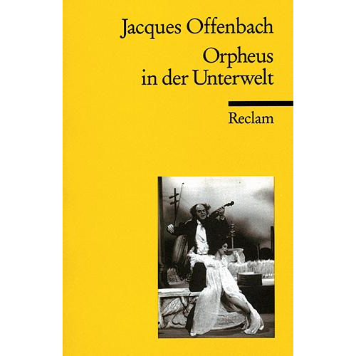 Jacques Offenbach - Orpheus in der Unterwelt