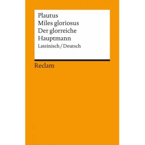 Plautus - Der glorreiche Hauptmann