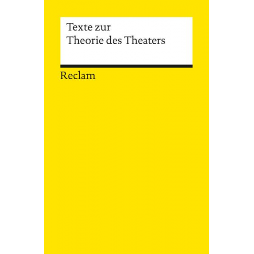 Klaus Lazarowicz & Christopher Balme - Texte zur Theorie des Theaters