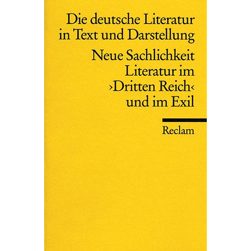 Henri R. Paucker - Die deutsche Literatur 15 / Neue Sachlichkeit, Literatur im 3. Reich und im Exil