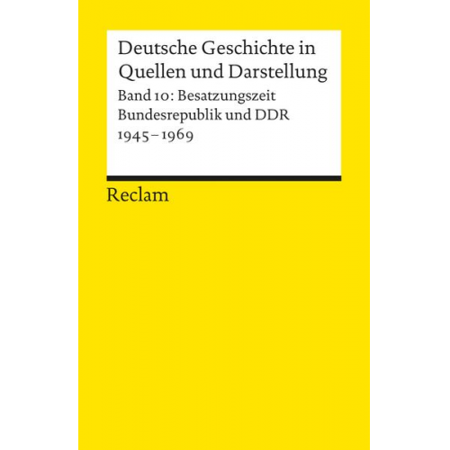 Merith Niehuss & Ulrike Lindner - Deutsche Geschichte in Quellen und Darstellung / Besatzungszeit, Bundesrepublik und DDR. 1945-1969