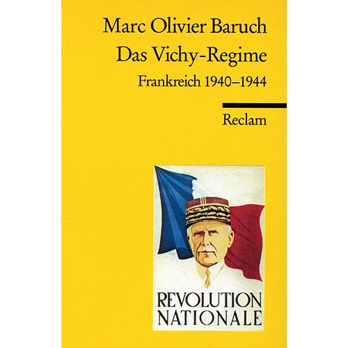 Marc O. Baruch - Das Vichy-Regime