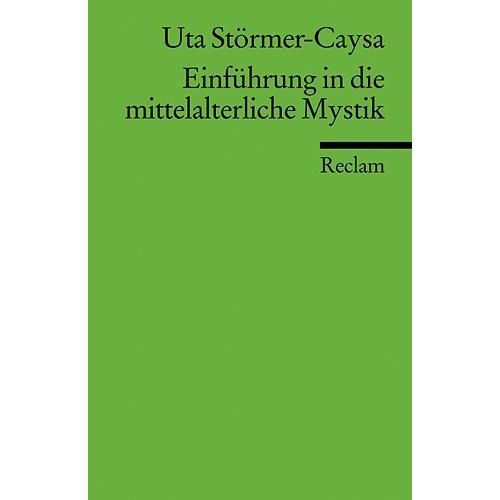 Uta Störmer-Caysa - Einführung in die mittelalterliche Mystik