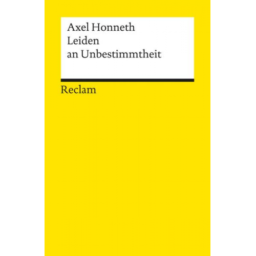 Axel Honneth - Leiden an Unbestimmtheit